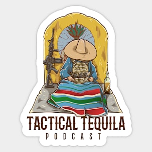 Tactical Tequila Podcast Siesta Hombre Sticker